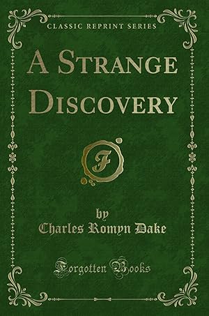 Imagen del vendedor de A Strange Discovery (Classic Reprint) a la venta por Forgotten Books