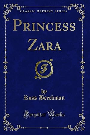 Seller image for Princess Zara (Classic Reprint) for sale by Forgotten Books