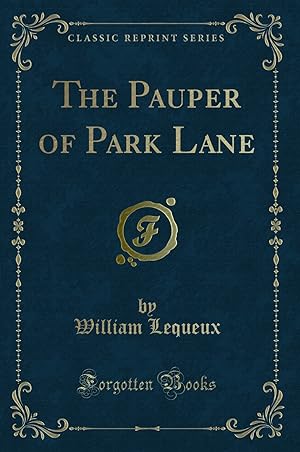 Seller image for The Pauper of Park Lane (Classic Reprint) for sale by Forgotten Books