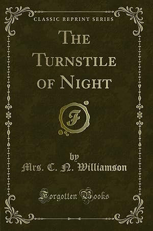 Image du vendeur pour The Turnstile of Night (Classic Reprint) mis en vente par Forgotten Books
