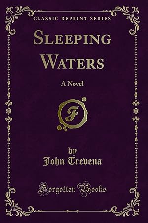 Seller image for Sleeping Waters: A Novel (Classic Reprint) for sale by Forgotten Books