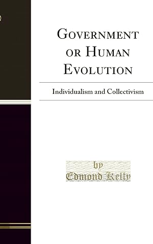 Imagen del vendedor de Government or Human Evolution: Individualism and Collectivism (Classic Reprint) a la venta por Forgotten Books