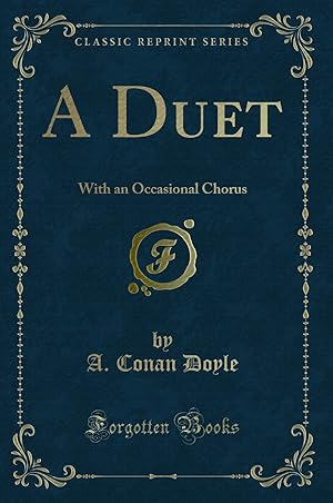 Seller image for A Duet: With an Occasional Chorus (Classic Reprint) for sale by Forgotten Books