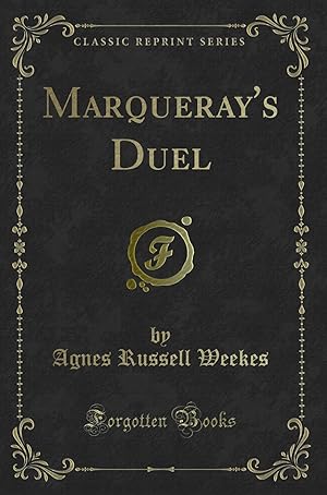 Seller image for Marqueray's Duel (Classic Reprint) for sale by Forgotten Books