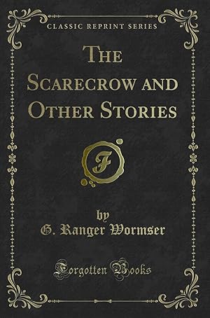 Seller image for The Scarecrow and Other Stories (Classic Reprint) for sale by Forgotten Books