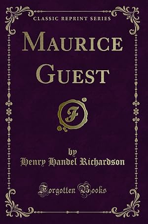 Seller image for Maurice Guest (Classic Reprint) for sale by Forgotten Books