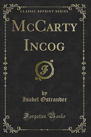 Imagen del vendedor de McCarty Incog (Classic Reprint) a la venta por Forgotten Books