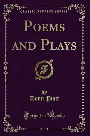 Image du vendeur pour Poems and Plays (Classic Reprint) mis en vente par Forgotten Books