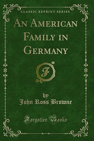 Image du vendeur pour An American Family in Germany (Classic Reprint) mis en vente par Forgotten Books