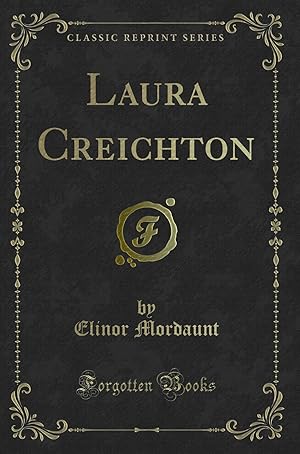 Imagen del vendedor de Laura Creichton (Classic Reprint) a la venta por Forgotten Books