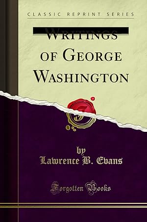 Bild des Verkufers fr Writings of George Washington (Classic Reprint) zum Verkauf von Forgotten Books