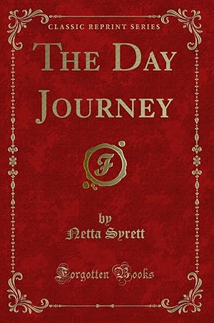 Image du vendeur pour The Day Journey (Classic Reprint) mis en vente par Forgotten Books