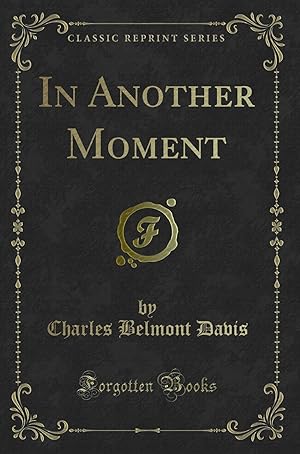 Seller image for In Another Moment (Classic Reprint) for sale by Forgotten Books
