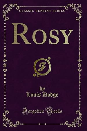 Seller image for Rosy (Classic Reprint) for sale by Forgotten Books