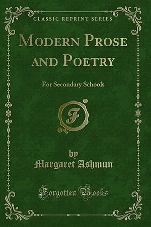 Immagine del venditore per Modern Prose and Poetry: For Secondary Schools (Classic Reprint) venduto da Forgotten Books