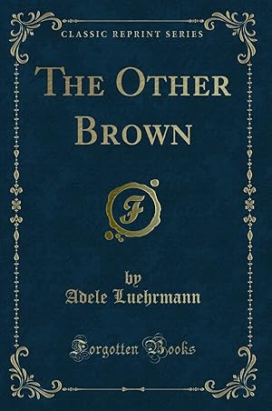 Seller image for The Other Brown (Classic Reprint) for sale by Forgotten Books