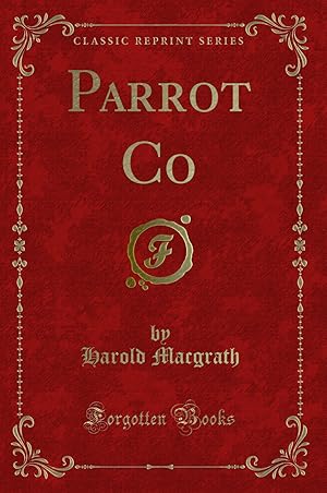 Seller image for Parrot Co (Classic Reprint) for sale by Forgotten Books