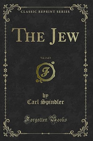 Seller image for The Jew, Vol. 2 of 3 (Classic Reprint) for sale by Forgotten Books