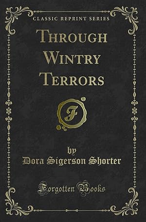 Image du vendeur pour Through Wintry Terrors (Classic Reprint) mis en vente par Forgotten Books