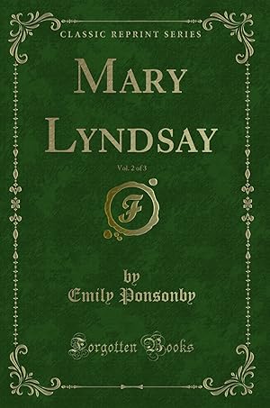 Seller image for Mary Lyndsay, Vol. 2 of 3 (Classic Reprint) for sale by Forgotten Books