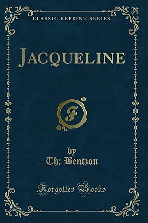 Imagen del vendedor de Jacqueline (Classic Reprint) a la venta por Forgotten Books