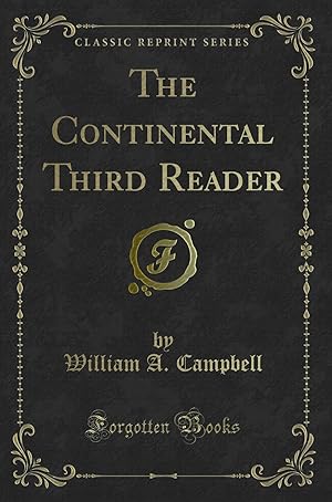 Imagen del vendedor de The Continental Third Reader (Classic Reprint) a la venta por Forgotten Books