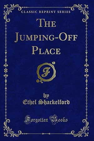 Seller image for The Jumping-Off Place (Classic Reprint) for sale by Forgotten Books