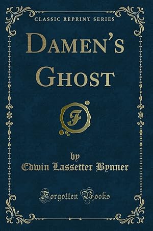 Image du vendeur pour Damen's Ghost (Classic Reprint) mis en vente par Forgotten Books