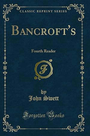 Imagen del vendedor de Bancroft's: Fourth Reader (Classic Reprint) a la venta por Forgotten Books