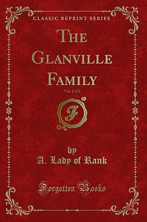 Immagine del venditore per The Glanville Family, Vol. 2 of 3 (Classic Reprint) venduto da Forgotten Books