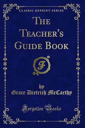 Seller image for The Teacher's Guide Book (Classic Reprint) for sale by Forgotten Books