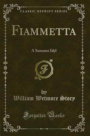 Image du vendeur pour Fiammetta: A Summer Idyl (Classic Reprint) mis en vente par Forgotten Books