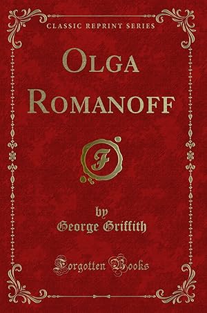 Imagen del vendedor de Olga Romanoff (Classic Reprint) a la venta por Forgotten Books