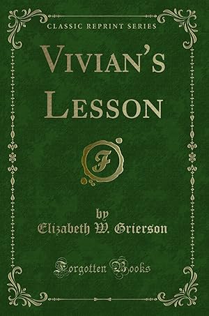 Imagen del vendedor de Vivian's Lesson (Classic Reprint) a la venta por Forgotten Books