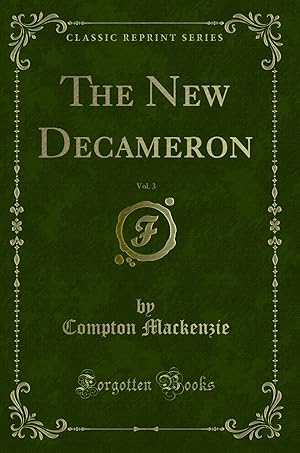 Imagen del vendedor de The New Decameron, Vol. 3 (Classic Reprint) a la venta por Forgotten Books