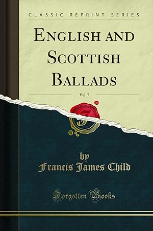 Imagen del vendedor de English and Scottish Ballads, Vol. 7 (Classic Reprint) a la venta por Forgotten Books