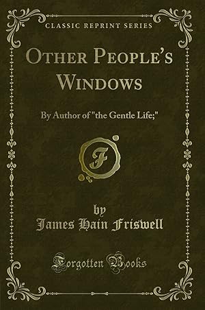 Immagine del venditore per Other People's Windows: By Author of "the Gentle Life;" (Classic Reprint) venduto da Forgotten Books