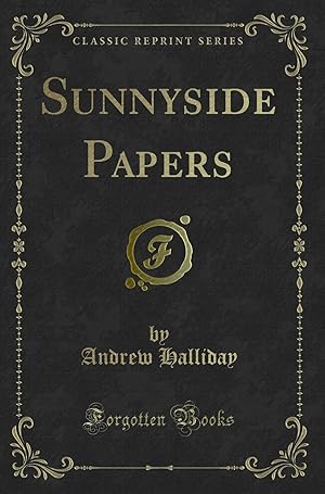 Image du vendeur pour Sunnyside Papers (Classic Reprint) mis en vente par Forgotten Books
