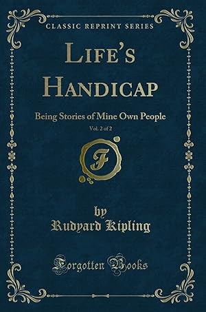 Seller image for Life's Handicap, Vol. 2 of 2: Being Stories of Mine Own People for sale by Forgotten Books