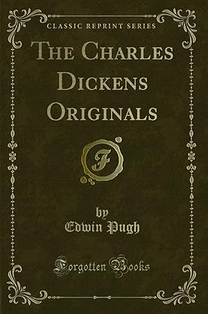 Imagen del vendedor de The Charles Dickens Originals (Classic Reprint) a la venta por Forgotten Books