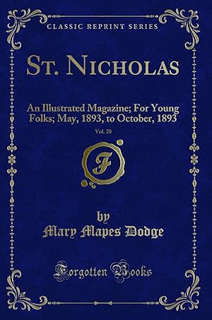 Seller image for St. Nicholas, Vol. 20: An Illustrated Magazine; For Young Folks for sale by Forgotten Books