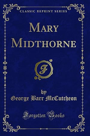 Seller image for Mary Midthorne (Classic Reprint) for sale by Forgotten Books