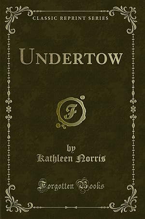 Seller image for Undertow (Classic Reprint) for sale by Forgotten Books