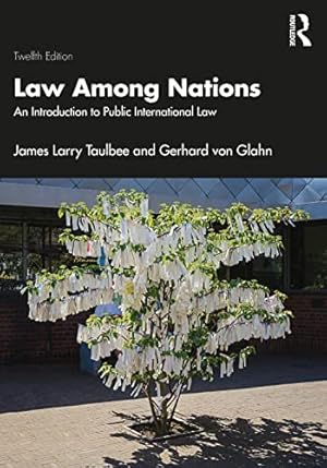 Seller image for Law Among Nations: An Introduction to Public International Law by Taulbee, James Larry, Glahn, Gerhard von [Paperback ] for sale by booksXpress