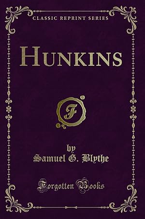 Bild des Verkufers fr Hunkins (Classic Reprint) zum Verkauf von Forgotten Books