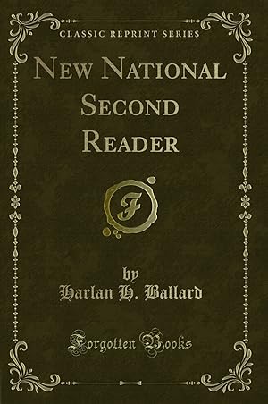Immagine del venditore per New National Second Reader (Classic Reprint) venduto da Forgotten Books