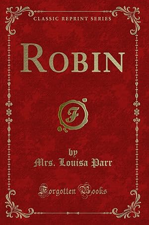 Seller image for Robin (Classic Reprint) for sale by Forgotten Books