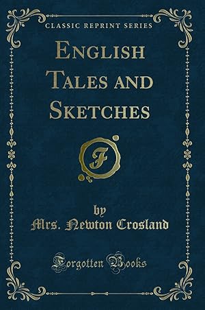 Image du vendeur pour English Tales and Sketches (Classic Reprint) mis en vente par Forgotten Books