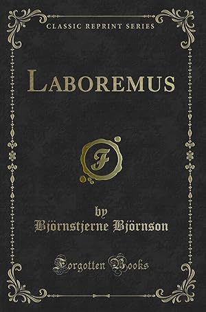 Seller image for Laboremus (Classic Reprint) for sale by Forgotten Books