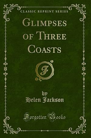 Imagen del vendedor de Glimpses of Three Coasts (Classic Reprint) a la venta por Forgotten Books